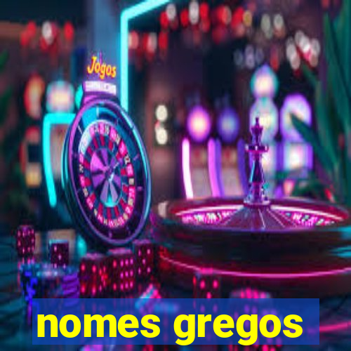 nomes gregos